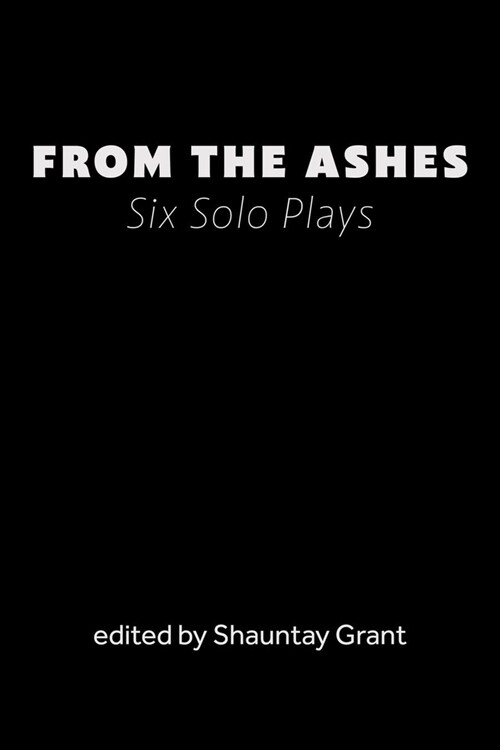 From the Ashes: Six Solo Plays (Paperback)