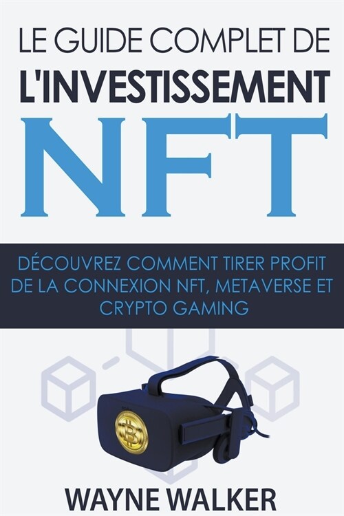 Le guide complet de linvestissement NFT (Paperback)