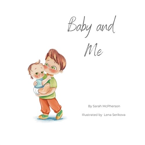 Baby and Me - Big Brother Version (Paperback)