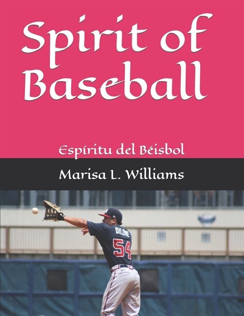 Spirit of Baseball: Esp?itu del B?sbol (Paperback)