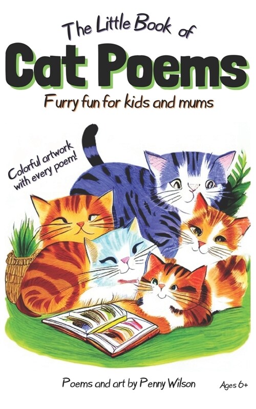 The Little Book of Cat Poems: Furry Fun for Kids and Mums (Paperback)