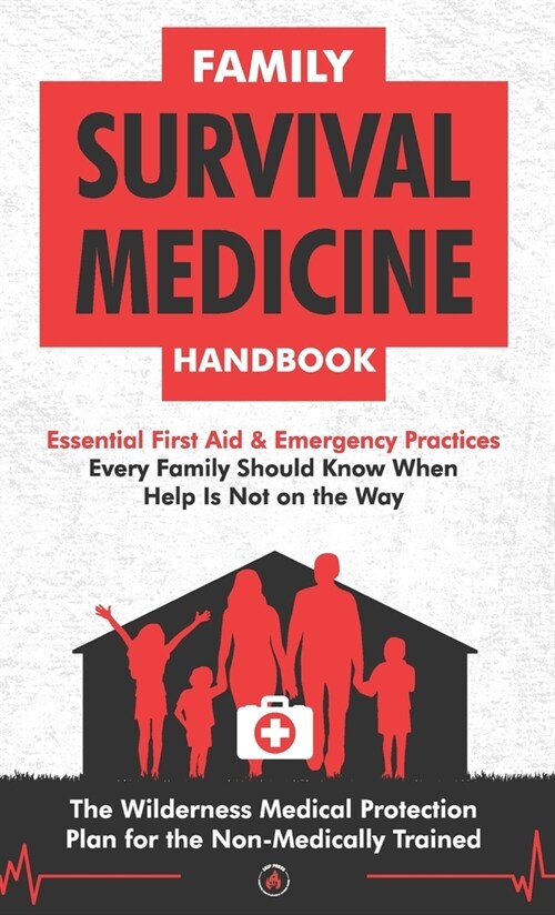 Family Survival Medicine Handbook (Hardcover)