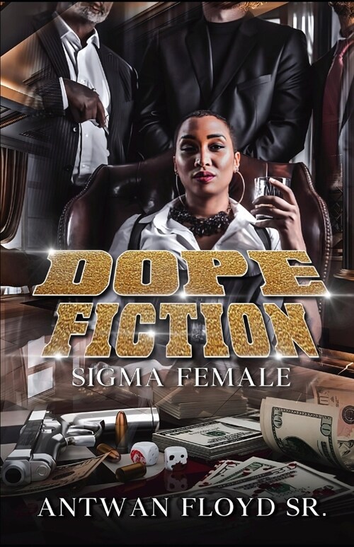 Dope Fiction: Sigma Female (Paperback)