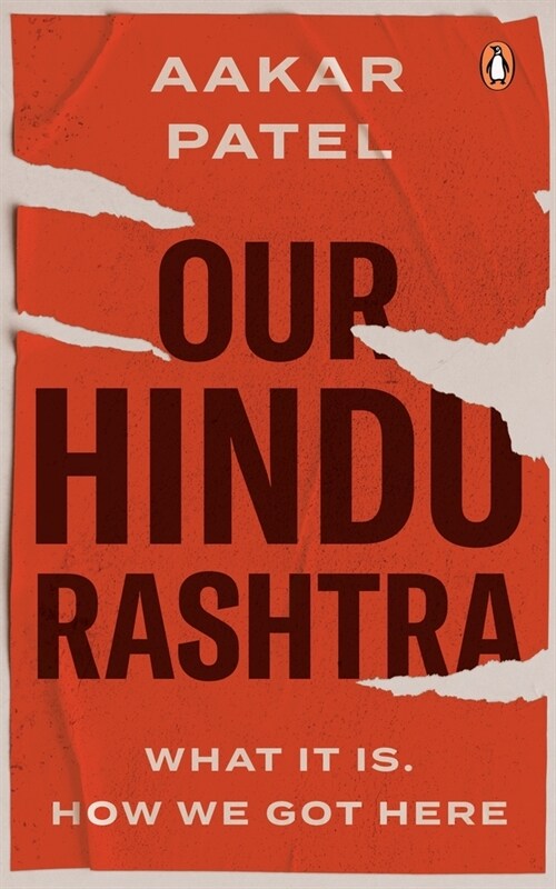 Our Hindu Rashtra: What It Is. How We Got Here (Paperback)