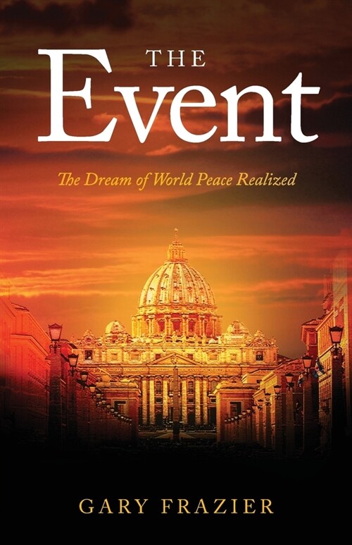 The Event: The Dream of World Peace Realized (Paperback)