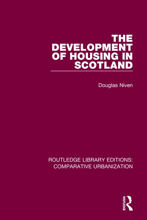 The Development of Housing in Scotland (Paperback)