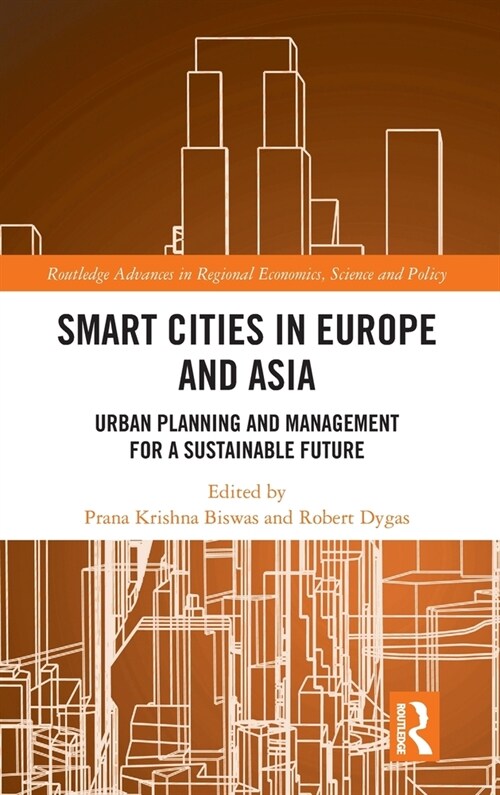 Smart Cities in Europe and Asia : Urban Planning and Management for a Sustainable Future (Hardcover)