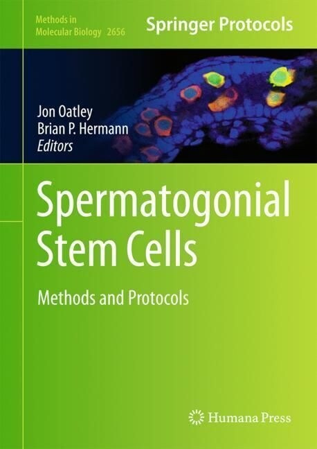 Spermatogonial Stem Cells: Methods and Protocols (Hardcover, 2023)