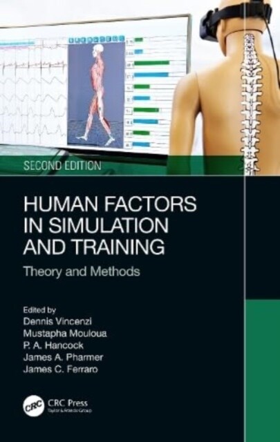 Human Factors in Simulation and Training : Theory and Methods (Hardcover, 2 ed)