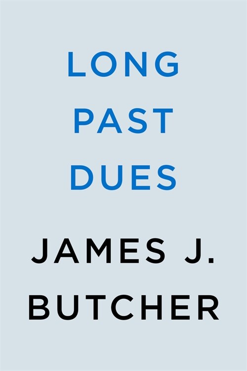Long Past Dues (Hardcover)