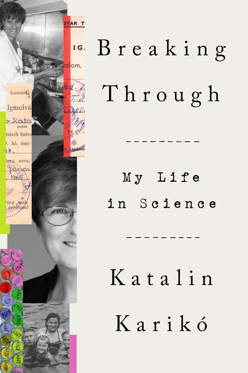 Breaking Through: My Life in Science (Hardcover)