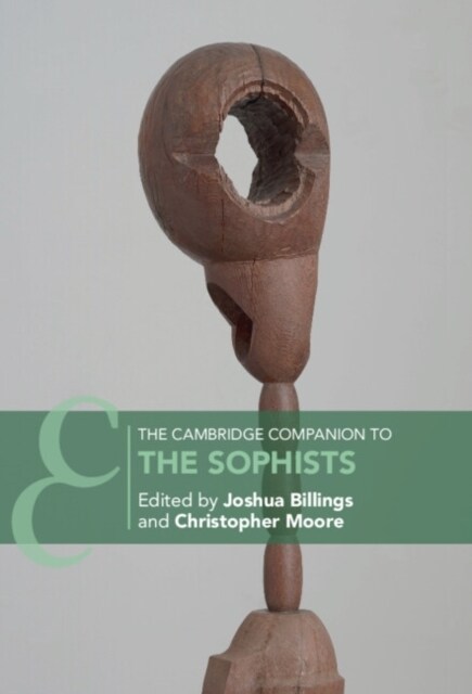 The Cambridge Companion to the Sophists (Hardcover)