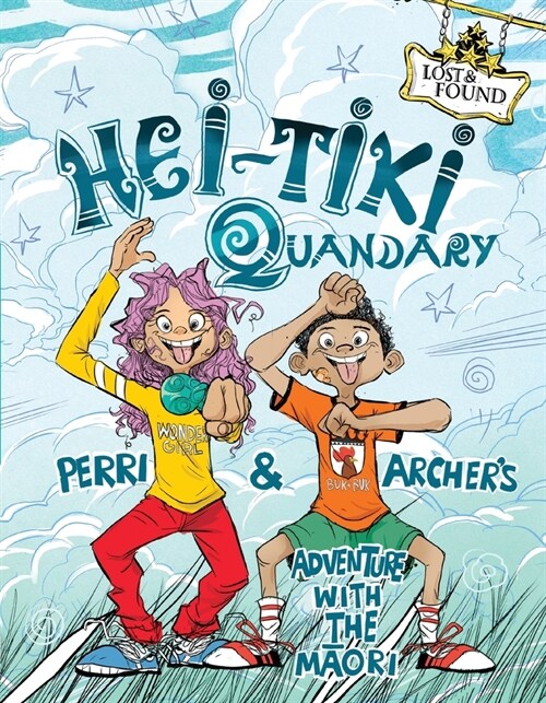 Hei-Tiki Quandary: Perri & Archers Adventure with the Maori (Paperback)