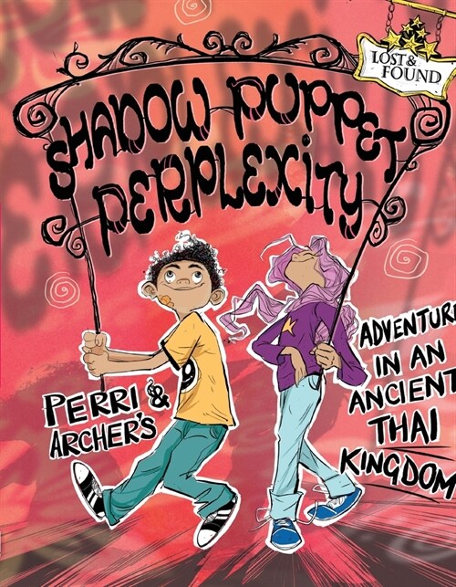Shadow Puppet Perplexity: Perri & Archers Adventure in an Ancient Thai Kingdom (Paperback)