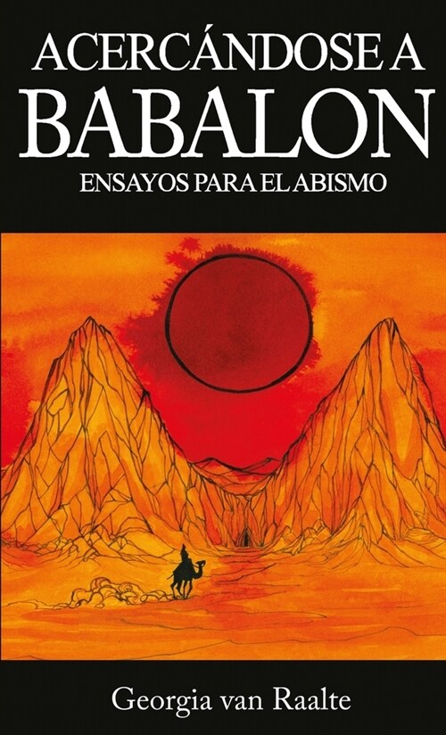 Acercandose a Babalon: Ensayos para el Abismo (Paperback)