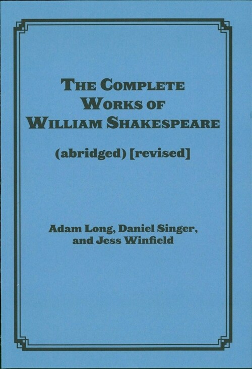 The Complete Works of William Shakespeare (Abridged) [Revised] [Again] (Paperback, Acting)
