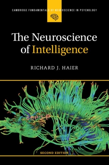 The Neuroscience of Intelligence (Paperback, 2 Revised edition)