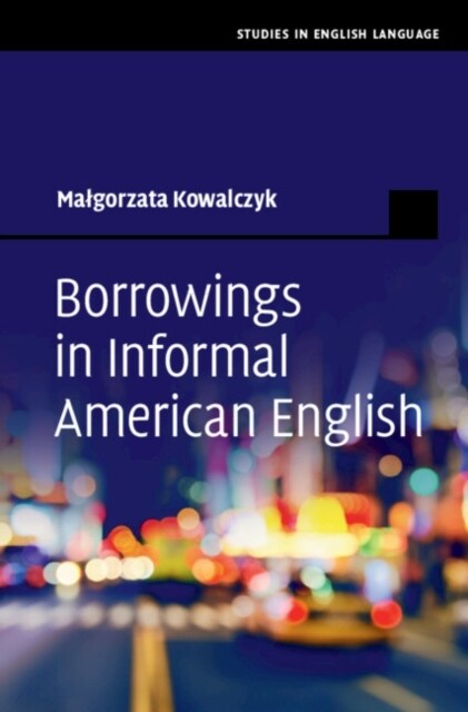 Borrowings in Informal American English (Hardcover)