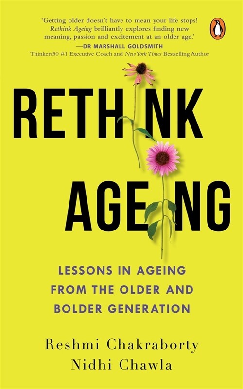 Rethink Ageing: Lessons in Ageing from the Older and Bolder Generation (Paperback)