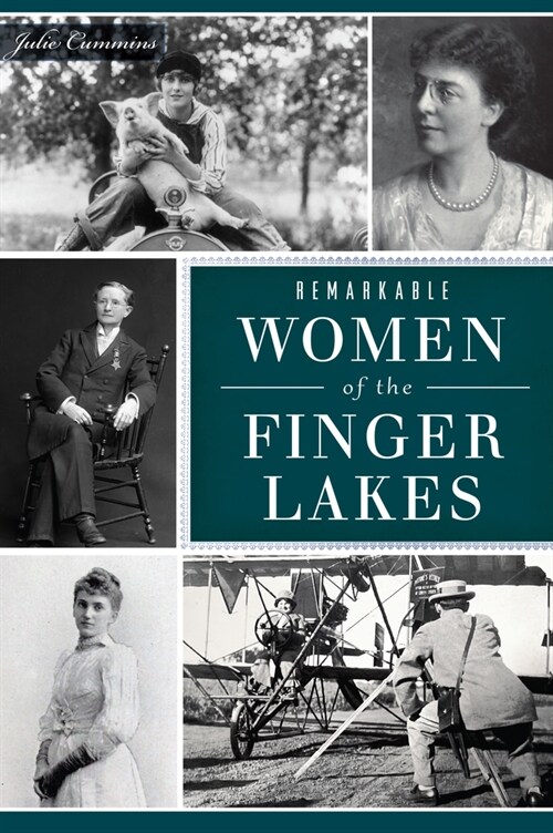 Remarkable Women of the Finger Lakes (Paperback)
