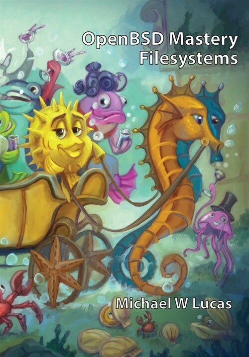 OpenBSD Mastery: Filesystems (Hardcover)