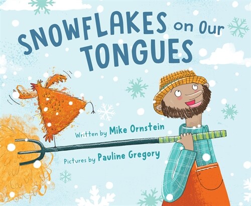 Snowflakes on Our Tongues (Hardcover)