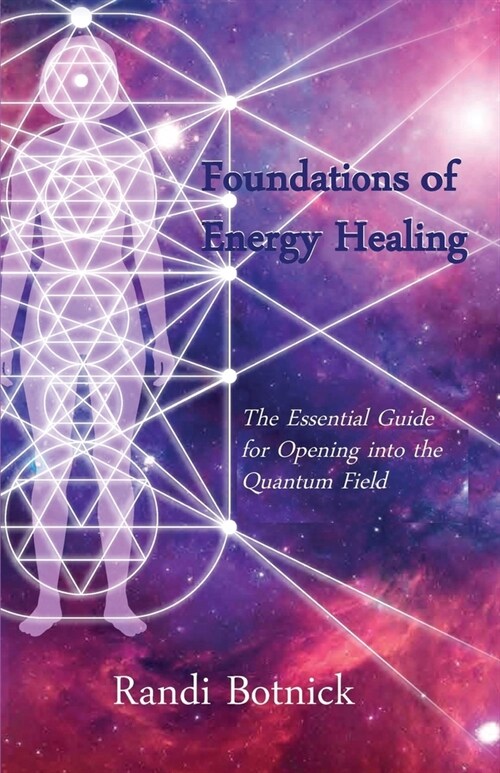 Foundations of Energy Healing (Paperback)