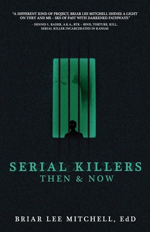 Serial Killers Then & Now (Paperback)