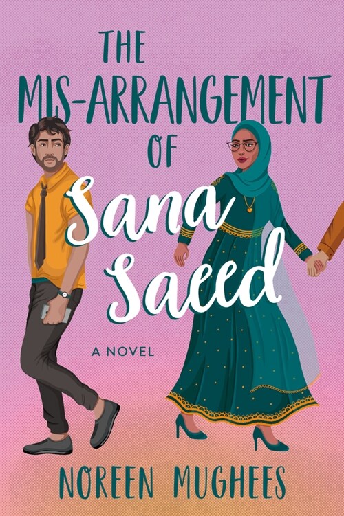 The Mis-Arrangement of Sana Saeed (Paperback)