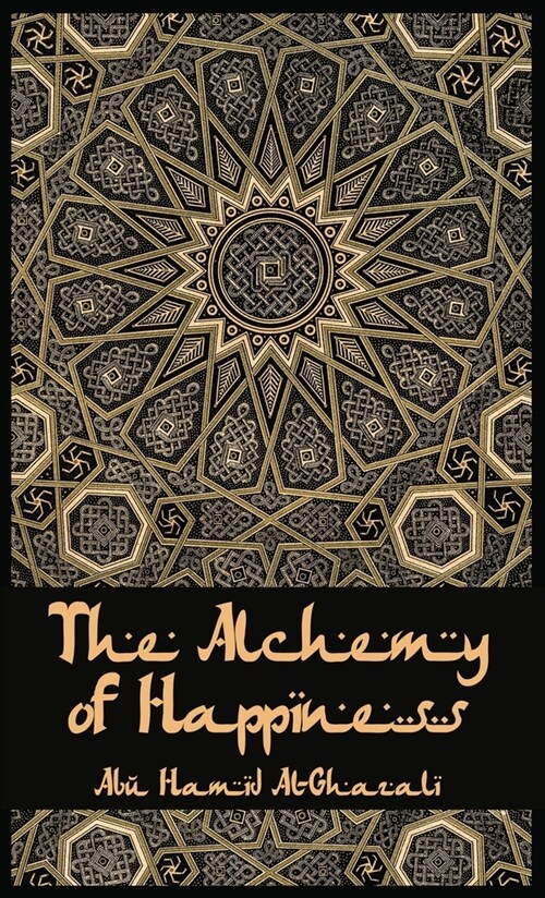 The Alchemy Of Happiness Hardcover (Hardcover)