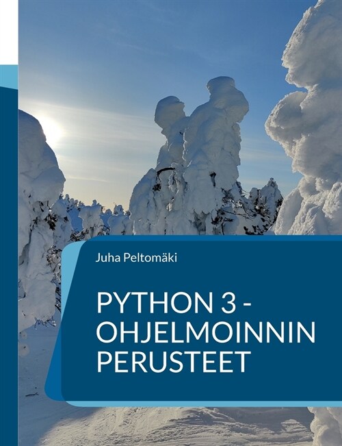 Python 3 -ohjelmoinnin perusteet (Paperback)
