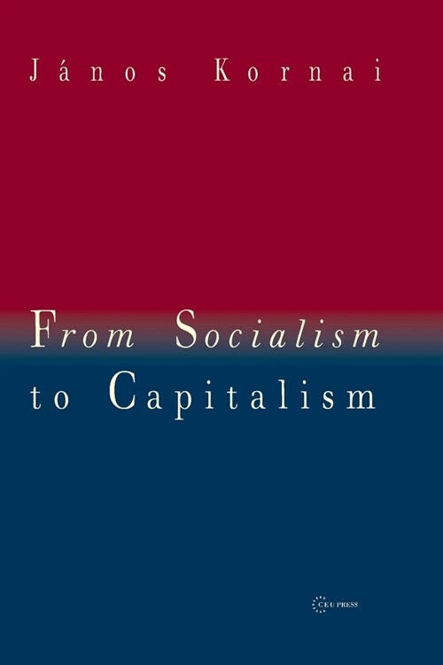From Socialism to Capitalism: Eight Essays (Paperback)