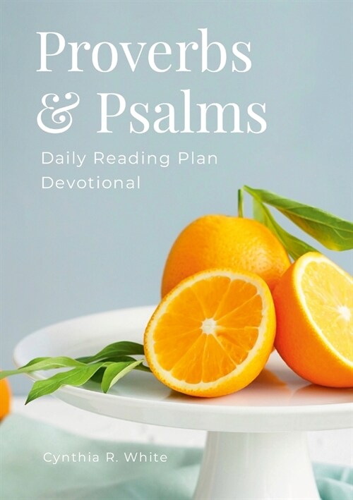 Proverbs & Psalms: Daily Reading Plan Devotional (Paperback)