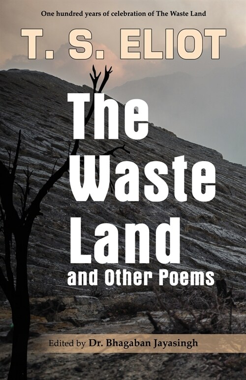 The Waste Land and Other Poems: Celebrating One Hundred Years of The Waste Land (Paperback)