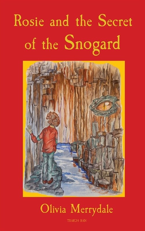 Rosie and the Secret of the Snogard (Hardcover)