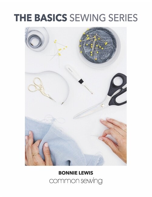 The Basics Sewing Series: Common Sewing (Paperback)