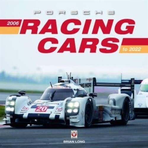 Porsche Racing Cars 2006 to 2023 (Hardcover)