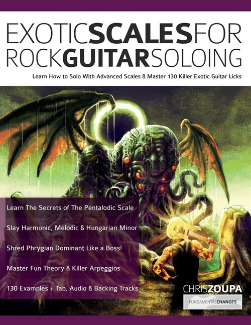 Exotic Scales for Rock Guitar Soloing (Paperback)