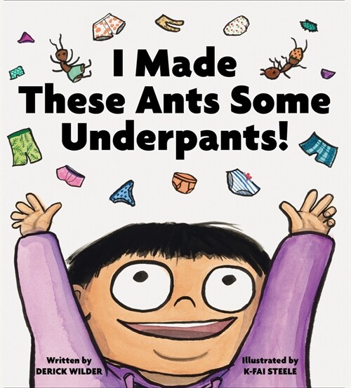I Made These Ants Some Underpants! (Hardcover)