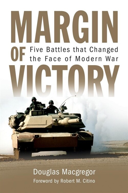 Margin of Victory: Five Battles That Changed the Face of Modern War (Paperback)