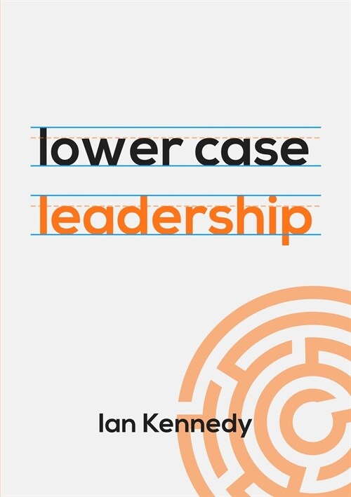 lower case leadership (Paperback)