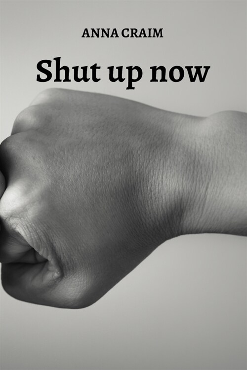 Shut up now (Paperback)
