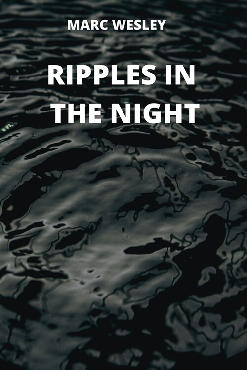 Ripples in the Night (Paperback)