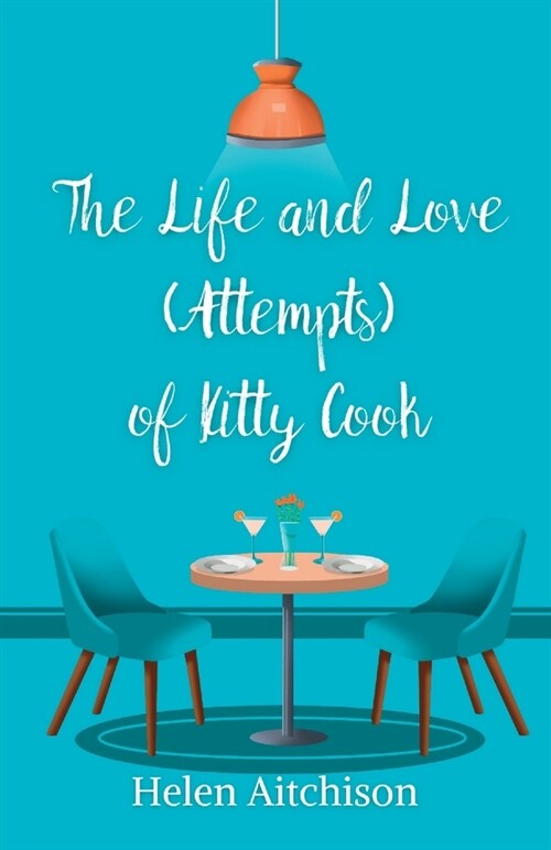 The Life and Love (Attempts) of Kitty Cook (Paperback)