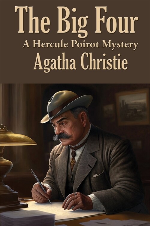 The Big Four: A Hercule Poirot Mystery (Paperback)