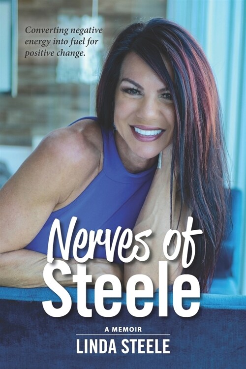 Nerves of Steele: A Memoir (Paperback)