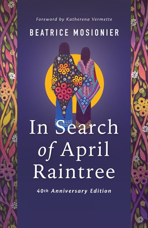 In Search of April Raintree (Paperback, Fortieth Annive)