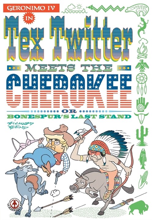 Tex Twitter meets the Cherokee (Paperback)