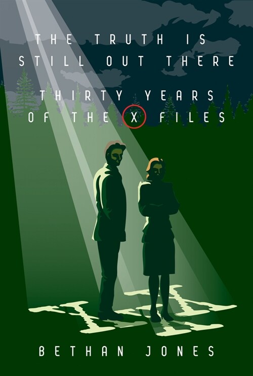 The X-Files the Truth Is Still Out There: Thirty Years of the X-Files (Paperback)