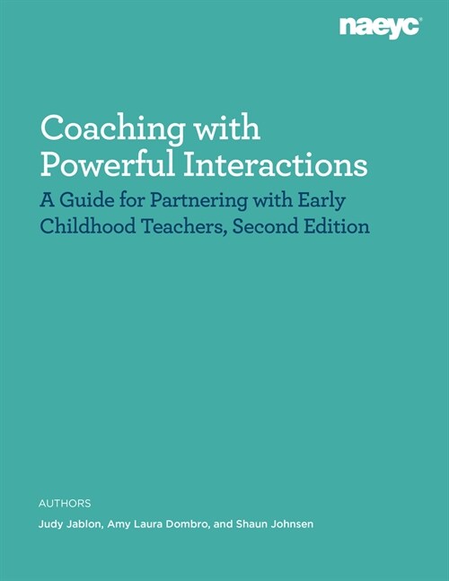 Coaching with Powerful Interactions Second Edition (Paperback)
